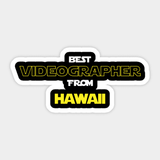 Best Videographer from Hawaii Sticker